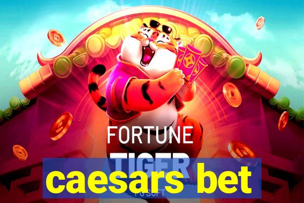 caesars bet